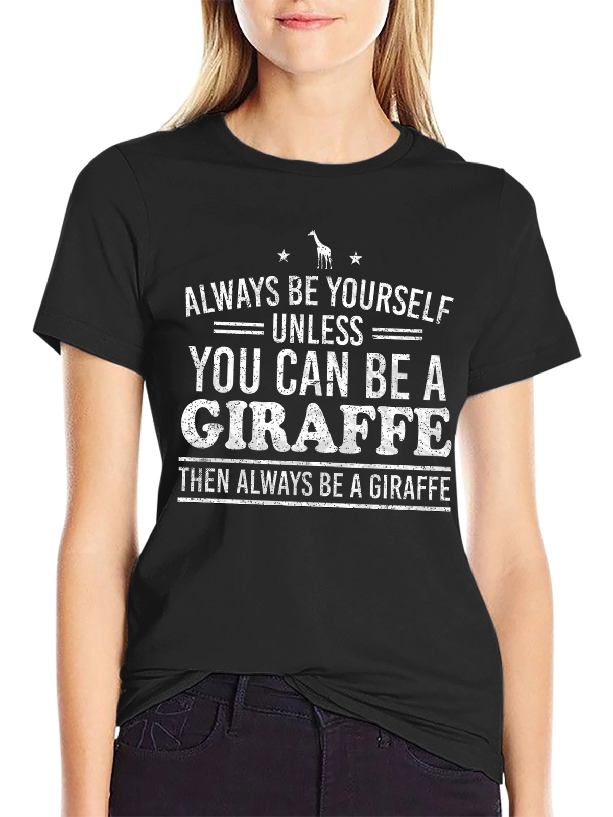 Be a Giraffe Graphic T-Shirt