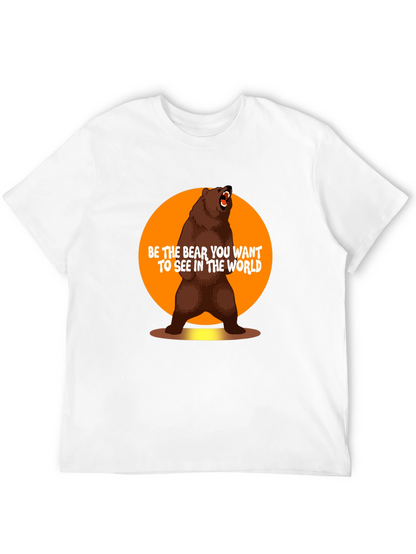 Be the Bear T-Shirt - Inspirational Graphic Tee