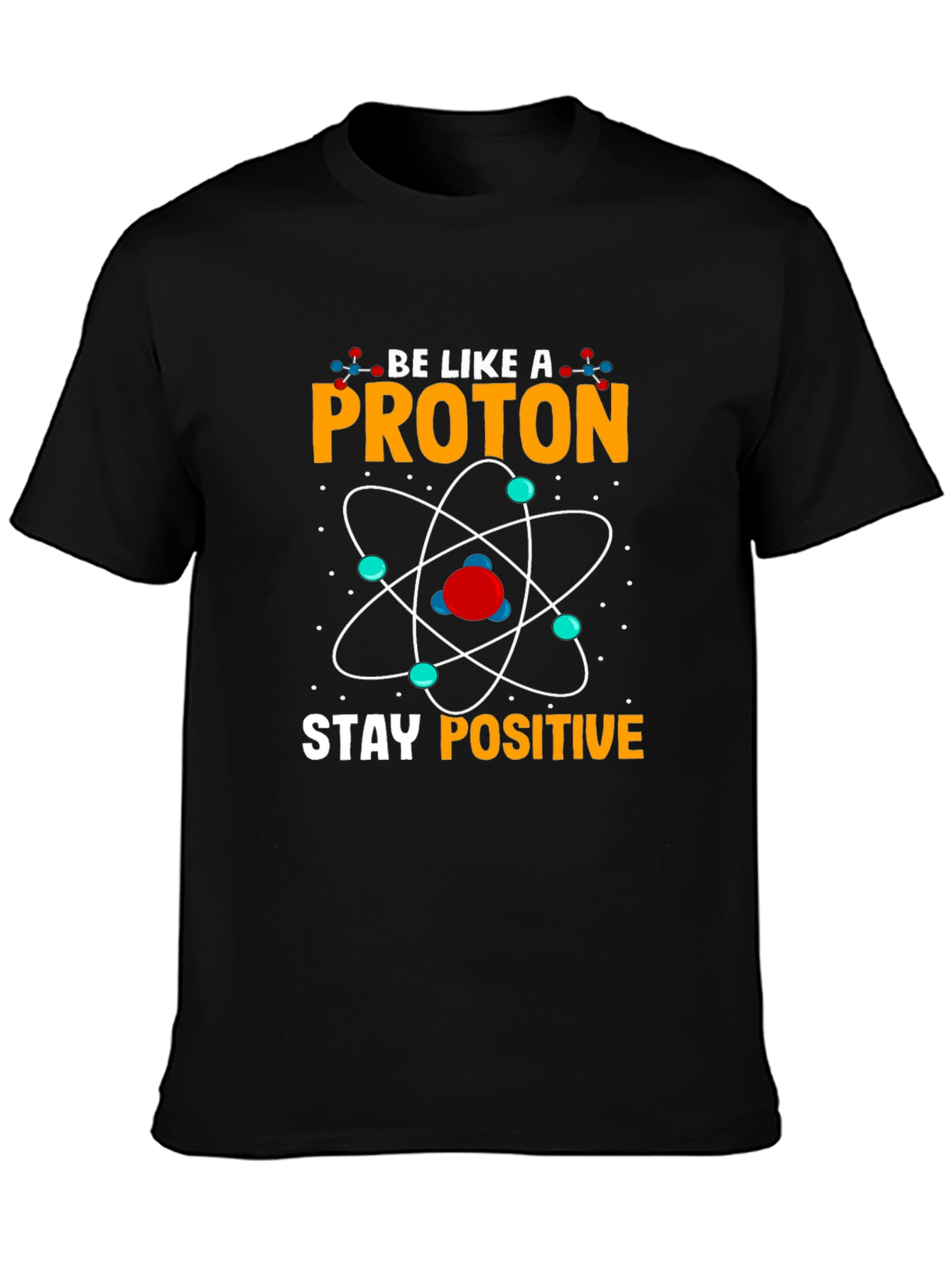 Stay Positive Proton Graphic T-Shirt