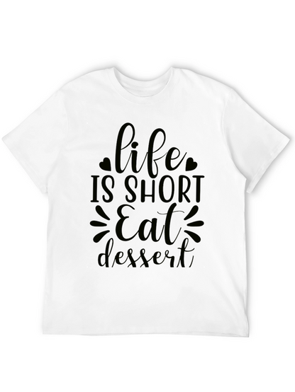 Life is Short Eat Dessert Black Graphic Tee
