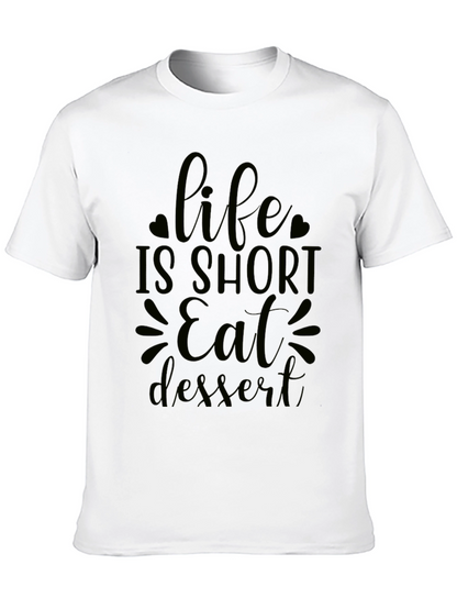 Life is Short Eat Dessert Black Graphic Tee