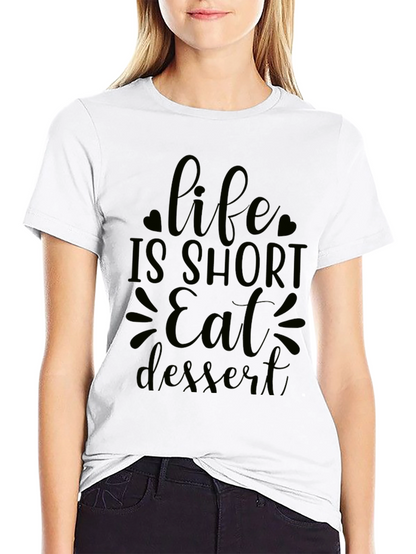 Life is Short Eat Dessert Black Graphic Tee