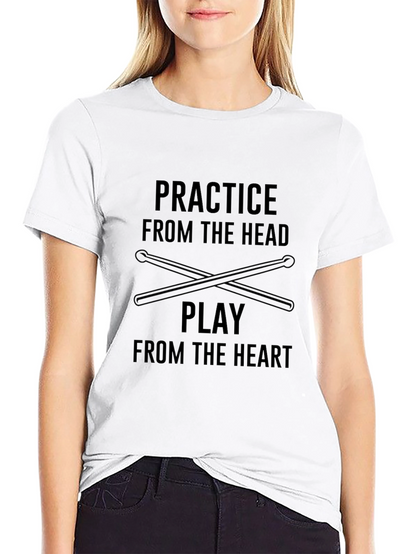 Practice From The Head Drums T-Shirt
