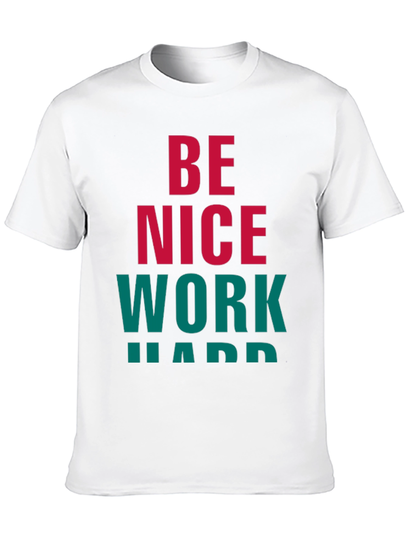 Be Nice Work Hard Graphic Tee