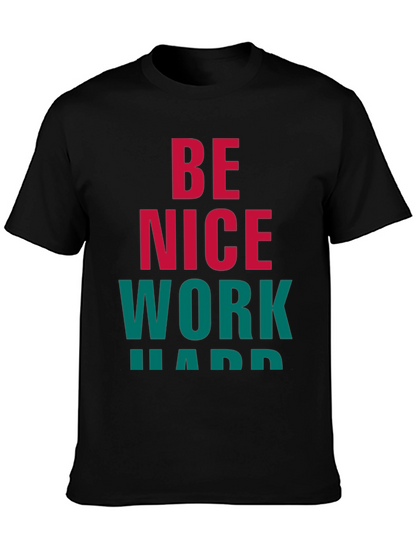 Be Nice Work Hard Graphic Tee