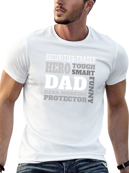Securities Trader Dad Hero Graphic Tee