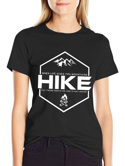 Hike T-Shirt - When Life Gives You Mountains
