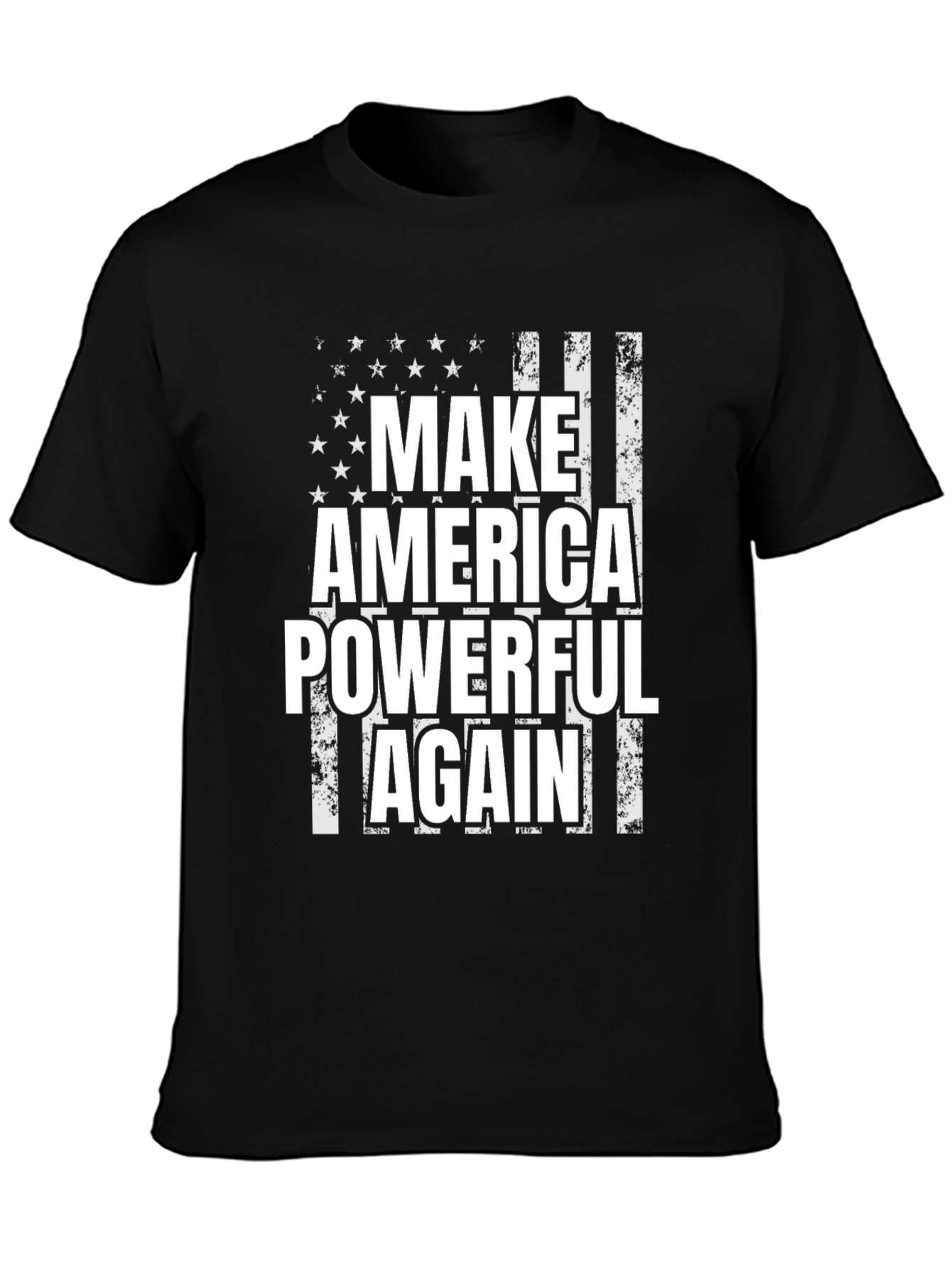 Make America Powerful Again T-Shirt - Patriotic Flag Design