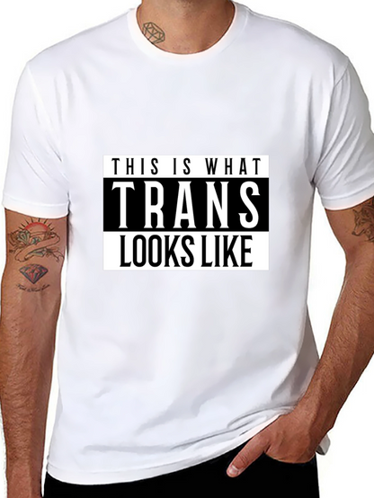 This Is What Trans Looks Like T-Shirt