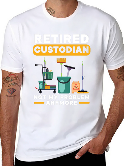 Retired Custodian T-Shirt Cleaning Crew Humor Tee