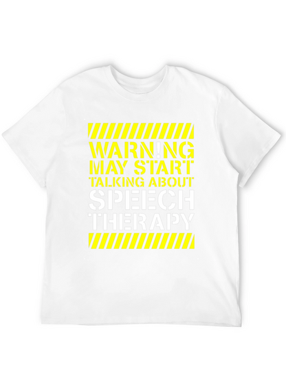 Speech Therapy T-Shirt - Warning May Start Talking