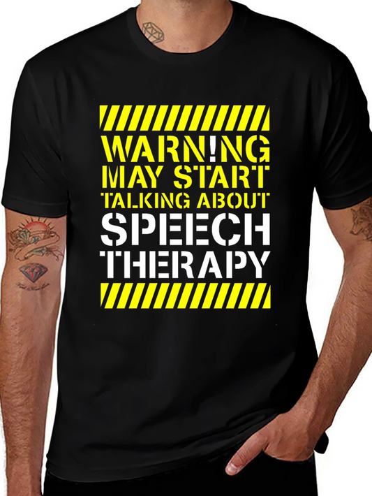 Speech Therapy T-Shirt - Warning May Start Talking