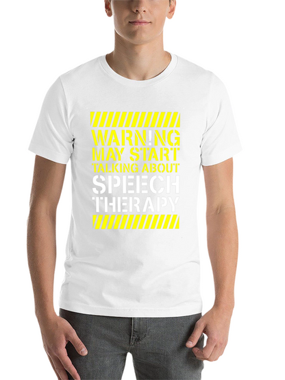 Speech Therapy T-Shirt - Warning May Start Talking