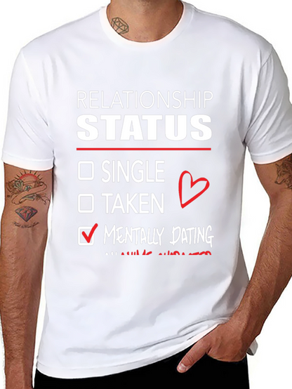 Relationship Status Mentally Dating T-Shirt
