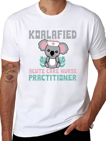 Koalafied Acute Care Nurse Practitioner Graphic Tee