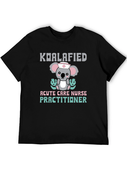 Koalafied Acute Care Nurse Practitioner Graphic Tee