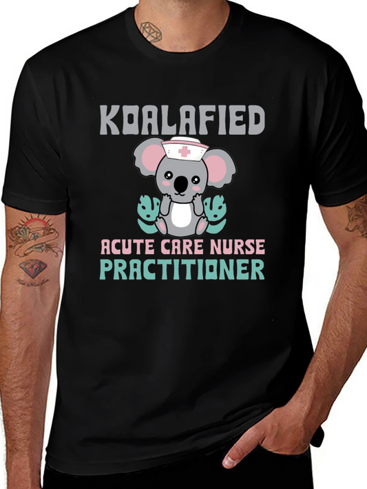 Koalafied Acute Care Nurse Practitioner Graphic Tee