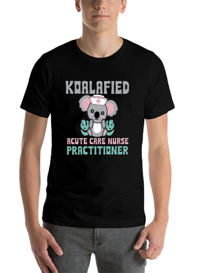 Koalafied Acute Care Nurse Practitioner Graphic Tee