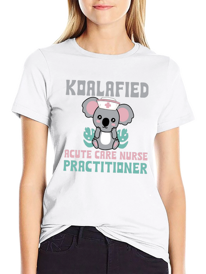 Koalafied Acute Care Nurse Practitioner Graphic Tee