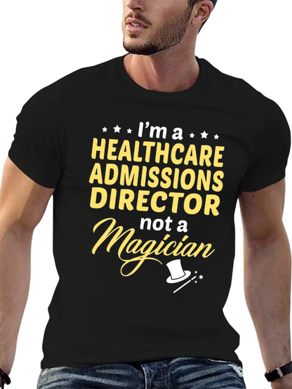 Healthcare Admissions Director T-Shirt