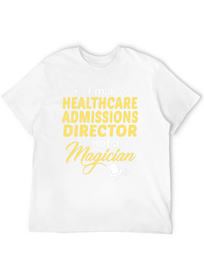 Healthcare Admissions Director T-Shirt