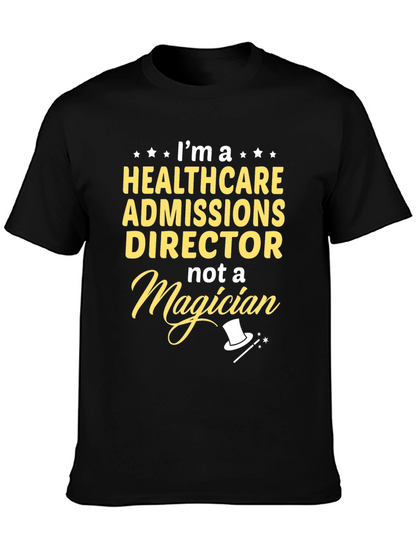 Healthcare Admissions Director T-Shirt
