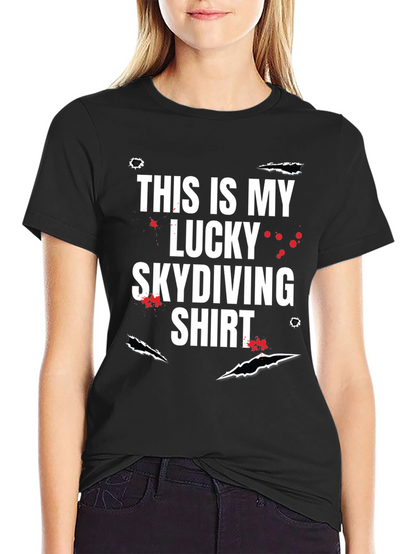Lucky Skydiving T-Shirt - Funny Graphic Tee
