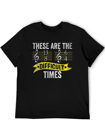 Difficult Times Music T-Shirt