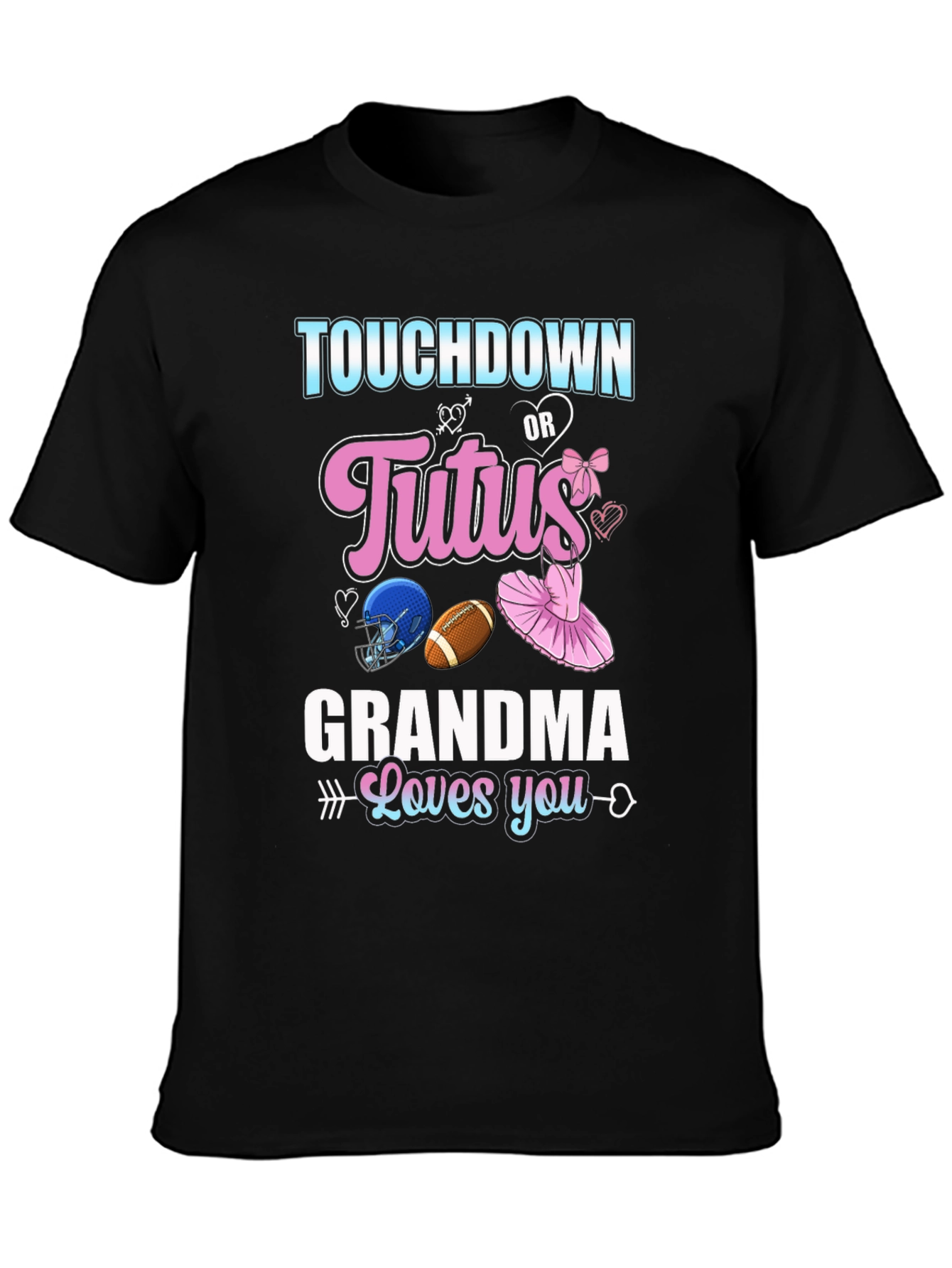 Touchdown or Tutus Grandma T-Shirt