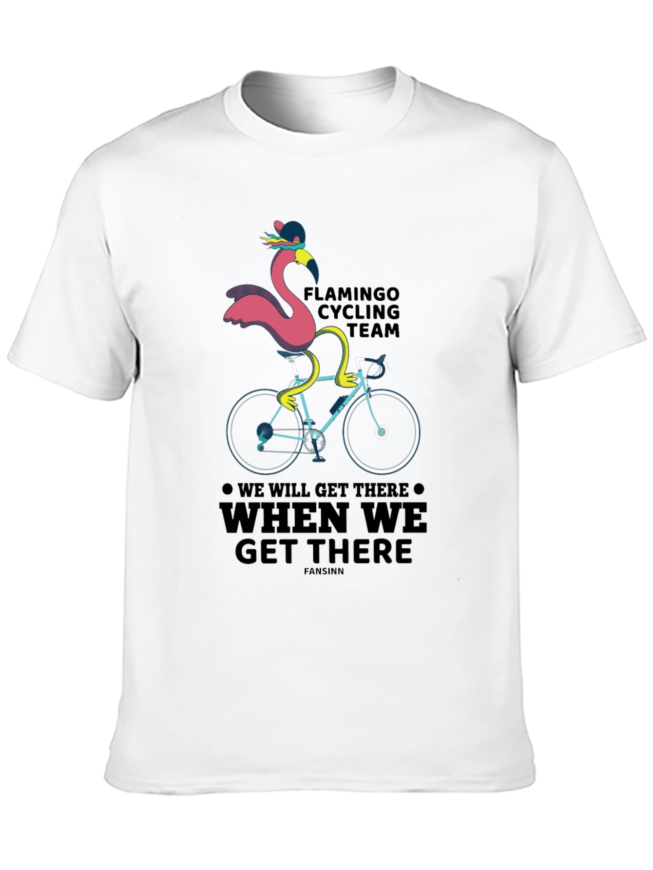 Flamingo Cycling Team T-Shirt - We Will Get There