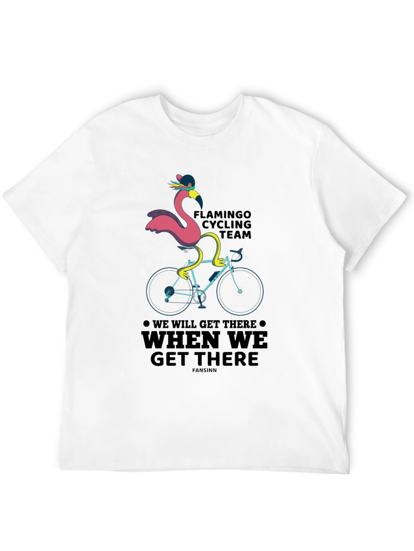Flamingo Cycling Team T-Shirt - We Will Get There