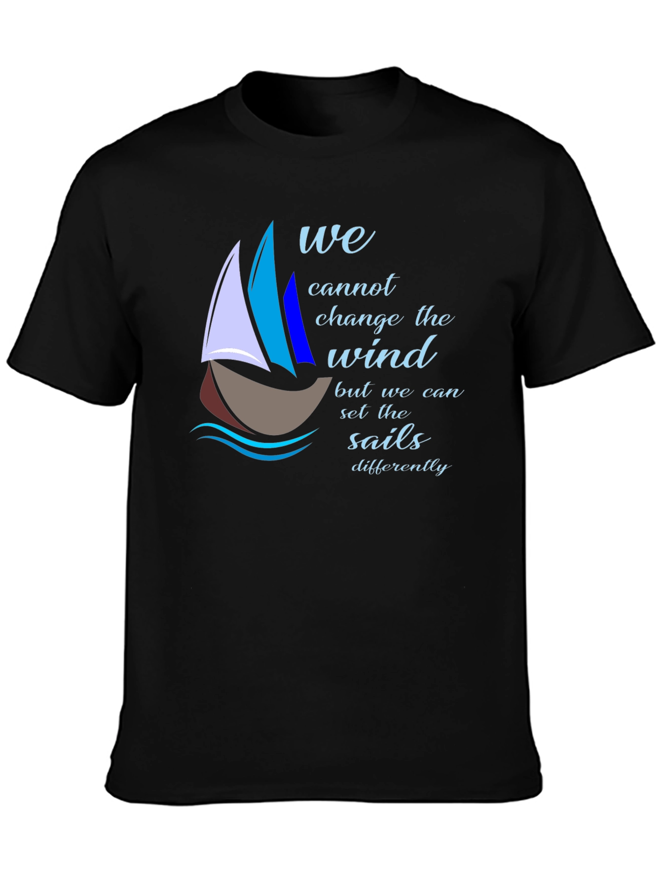 Sailing Quote T-Shirt - Change the Sails!