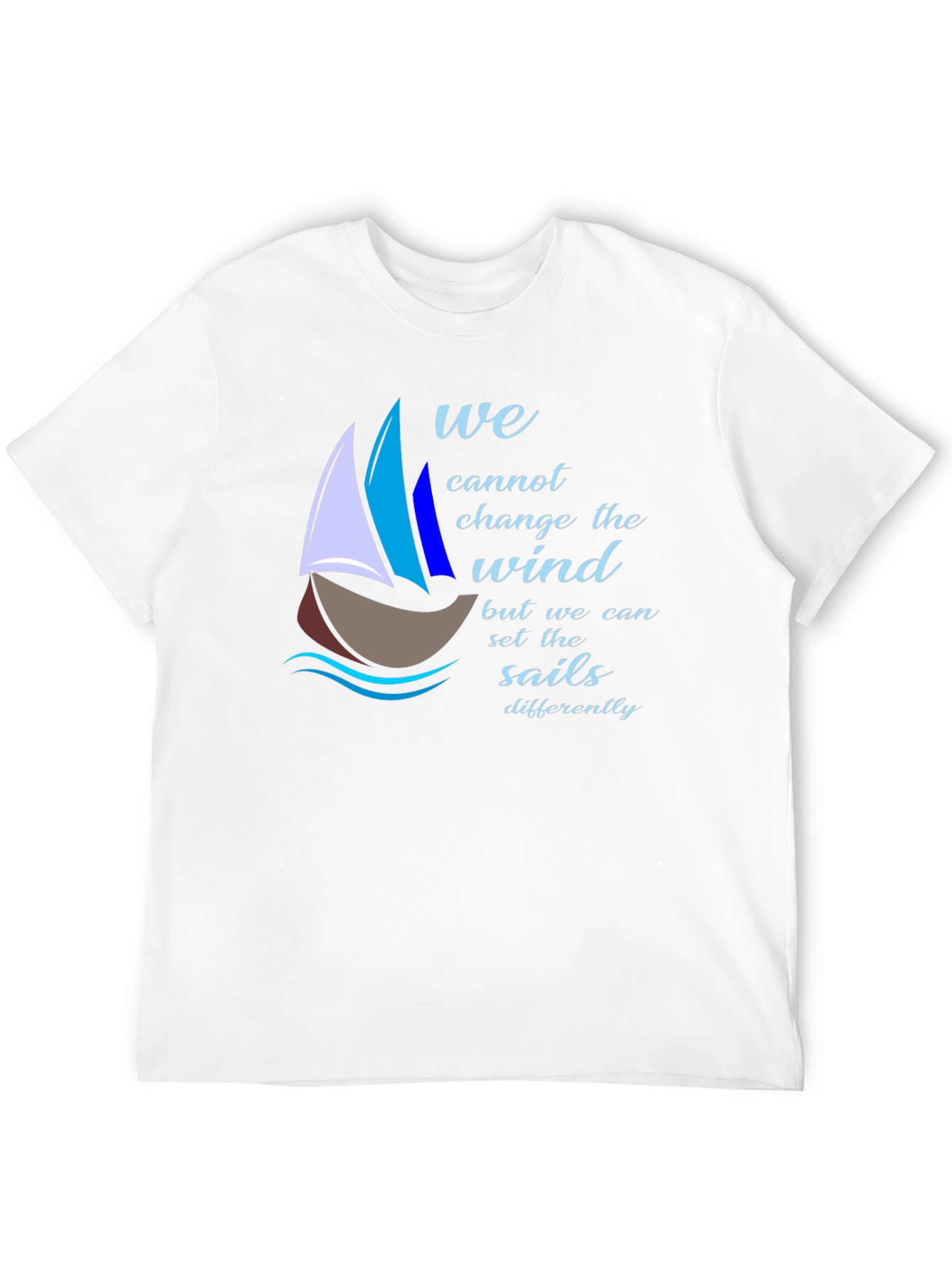 Sailing Quote T-Shirt - Change the Sails!