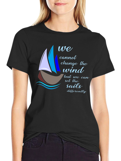 Sailing Quote T-Shirt - Change the Sails!