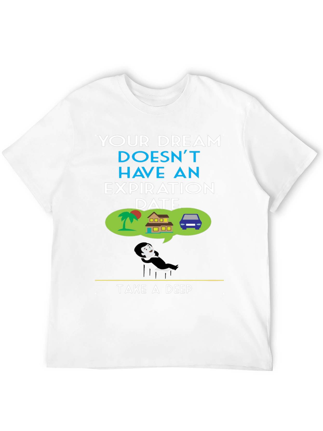 Dream Big T-Shirt - Inspirational Graphic Tee