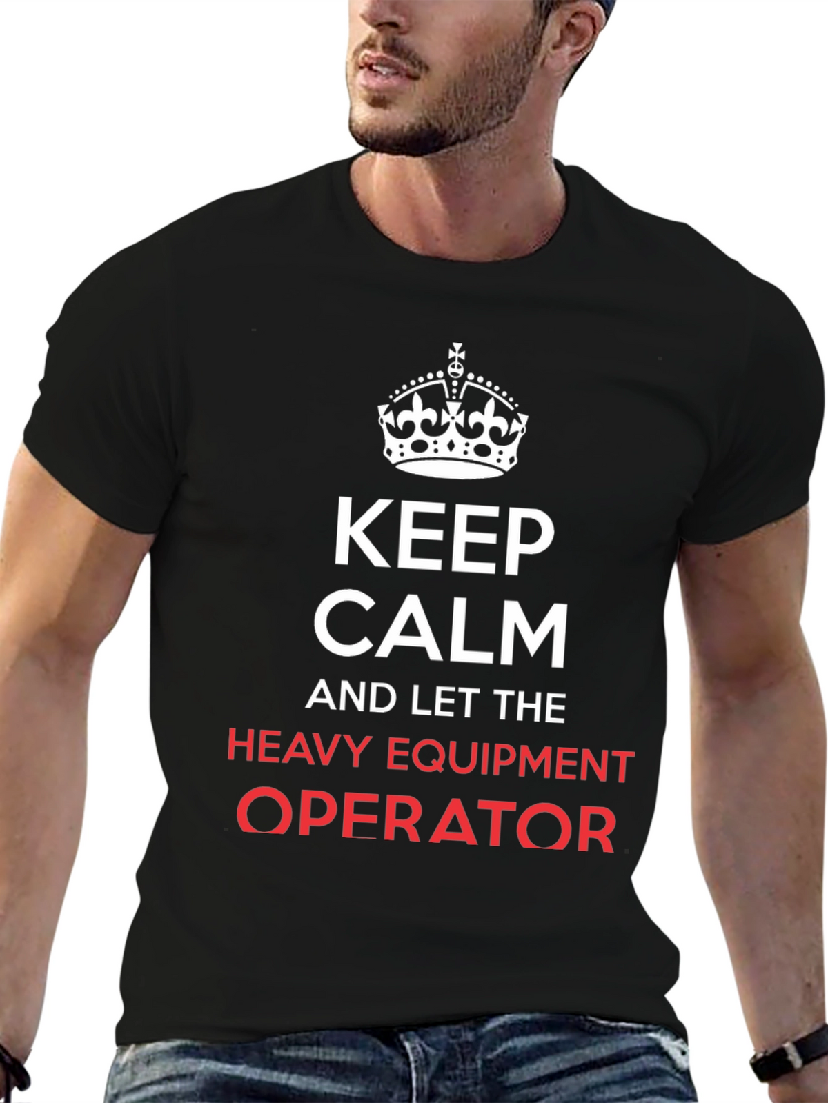 Keep Calm Heavy Equipment Operator T-Shirt