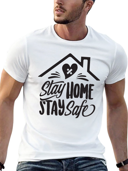 Stay Home Stay Safe Graphic Tee