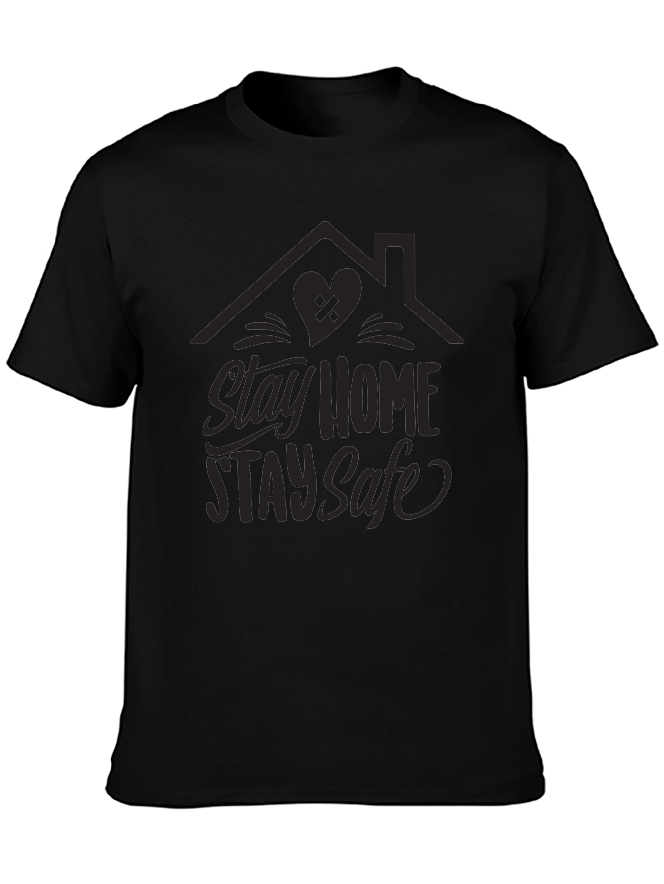 Stay Home Stay Safe Graphic Tee