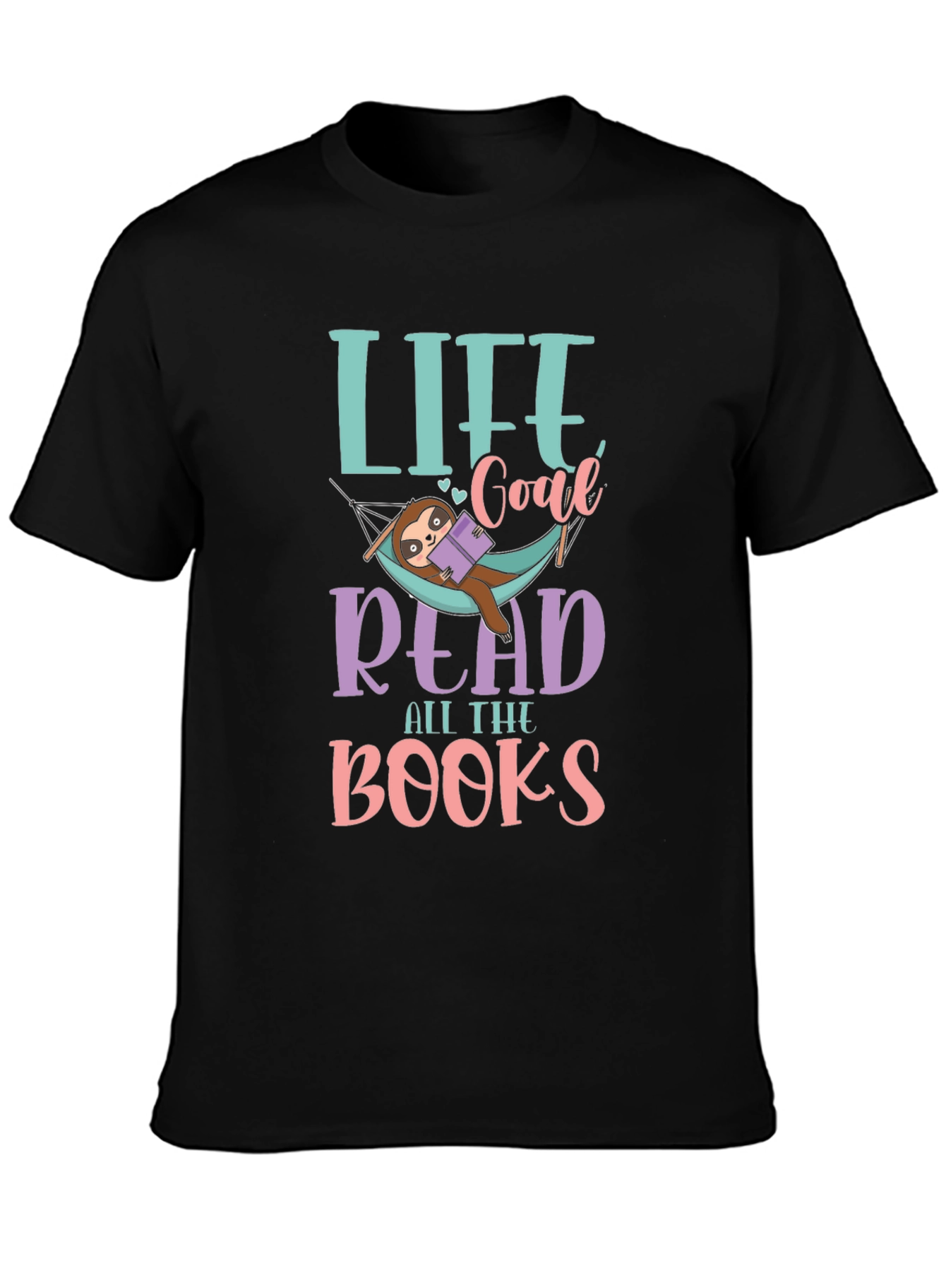 Life Goal Read All The Books Sloth T-Shirt