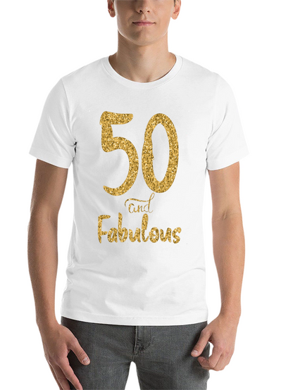 50 and Fabulous Birthday T-Shirt