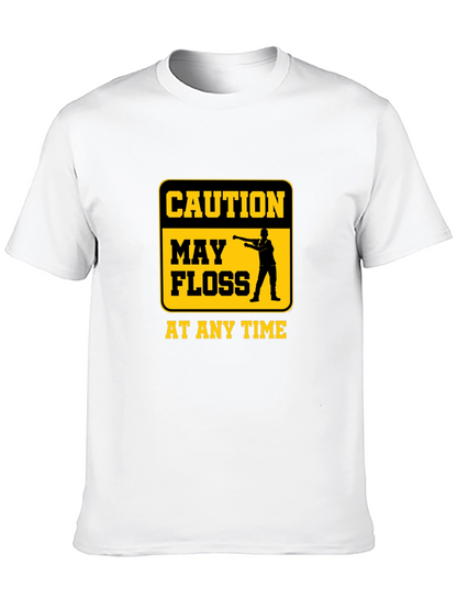 Caution May Floss At Any Time Graphic Tee