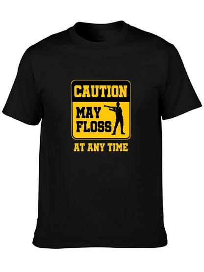 Caution May Floss At Any Time Graphic Tee