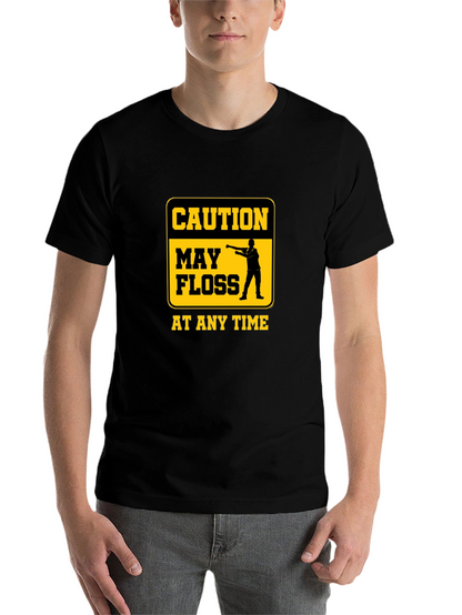 Caution May Floss At Any Time Graphic Tee