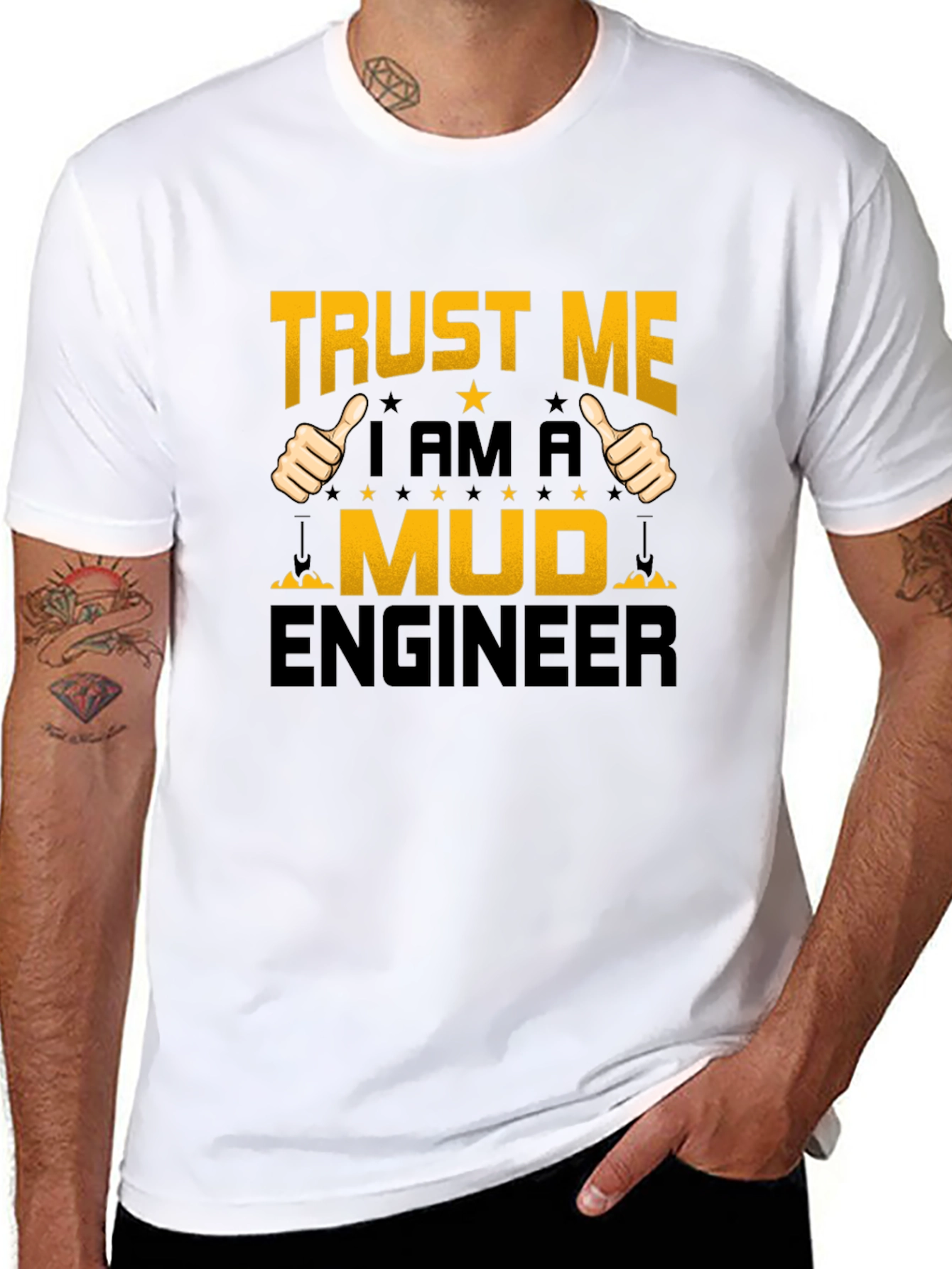 Trust Me Im A Mud Engineer T-Shirt