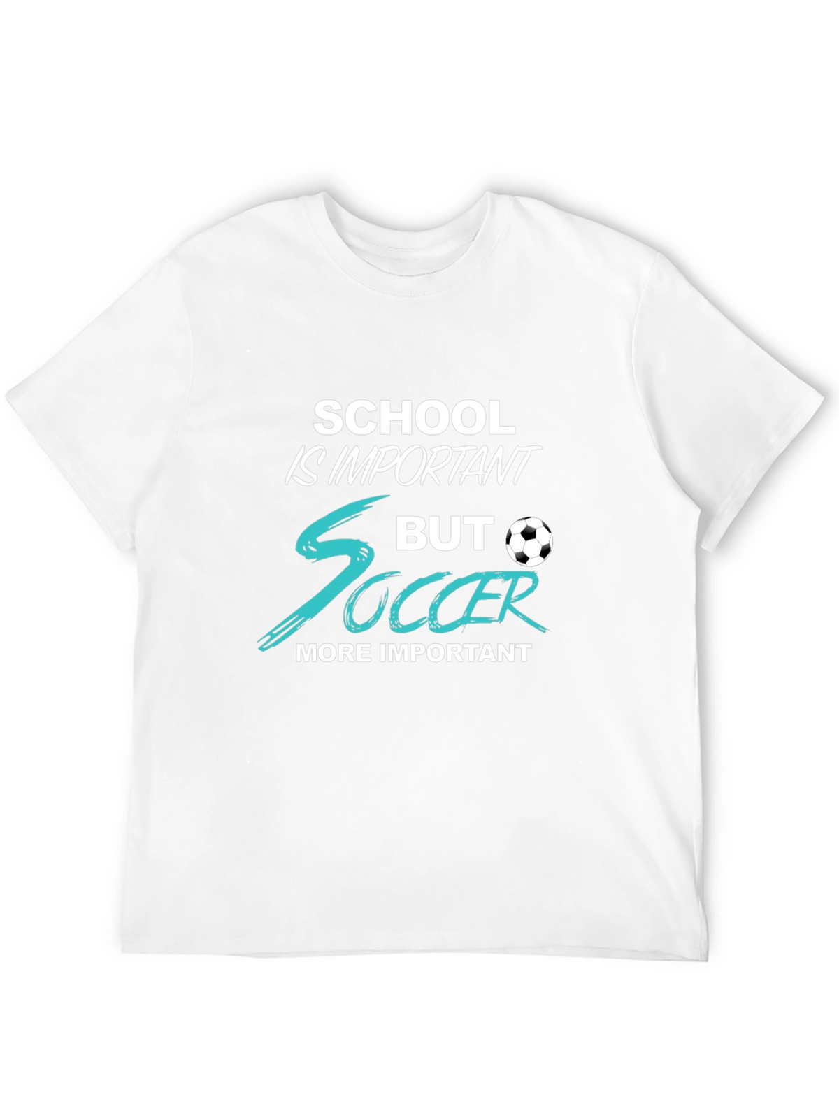 School Is Important But Soccer T-Shirt