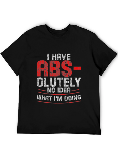 Funny ABS-olutely No Idea Graphic Tee Shirt