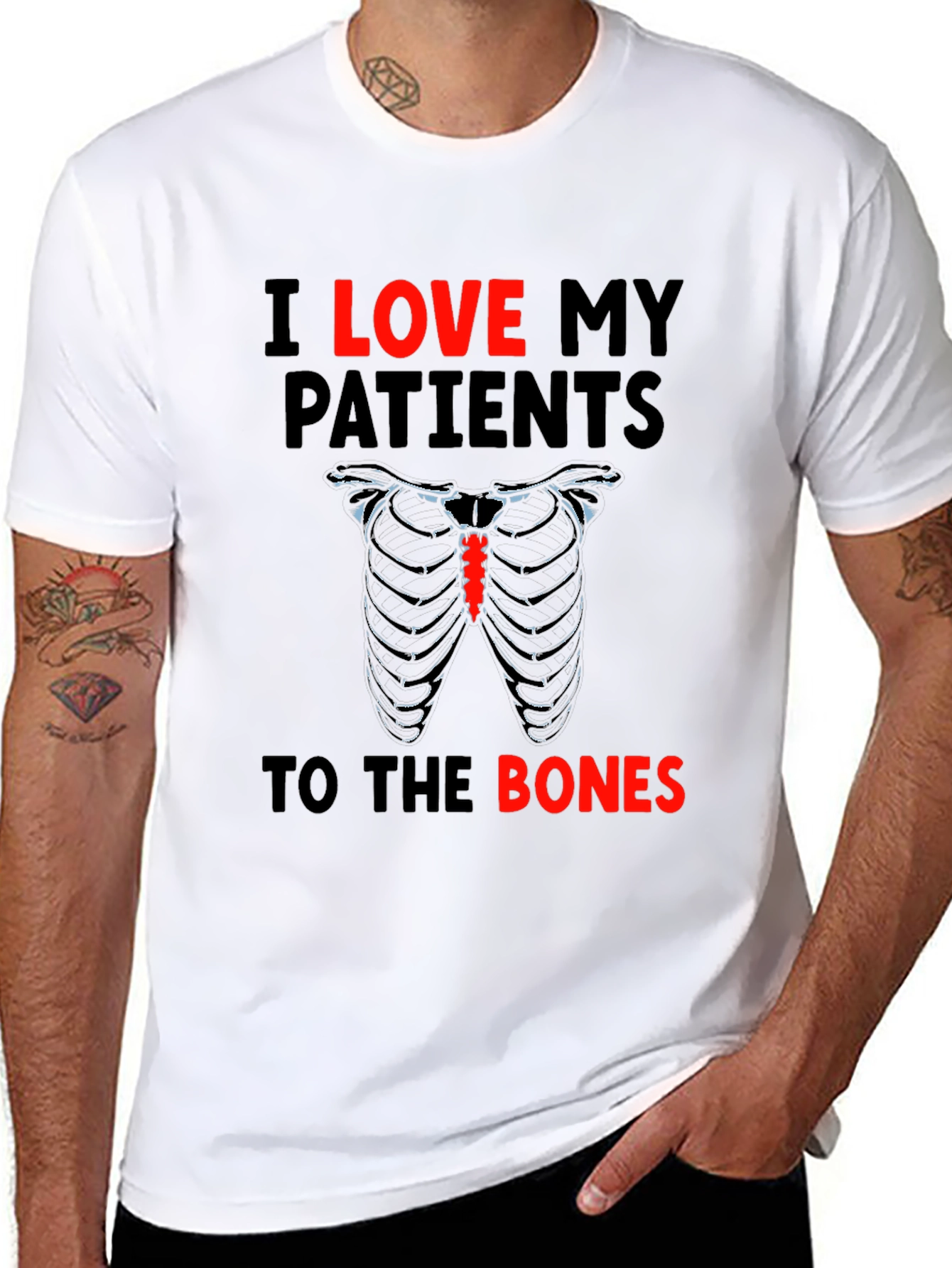 I Love My Patients to the Bones T-Shirt