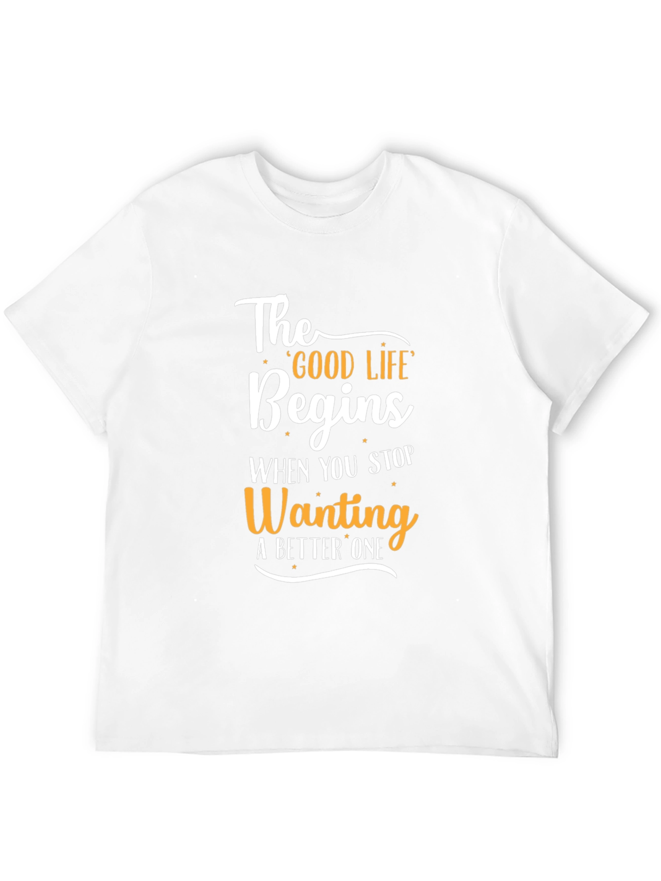 Motivational Good Life Graphic Tee