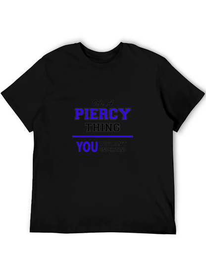 Its A Piercy Thing - Unisex Black T-Shirt