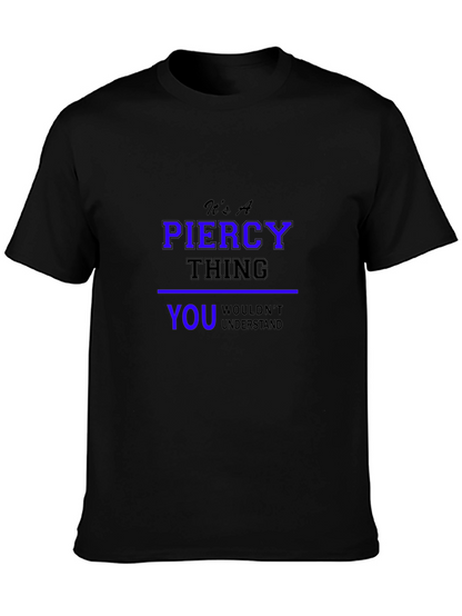 Its A Piercy Thing - Unisex Black T-Shirt